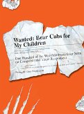 Wanted - Bear Cubs for My Children (eBook, ePUB)