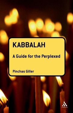 Kabbalah: A Guide for the Perplexed (eBook, ePUB) - Giller, Pinchas