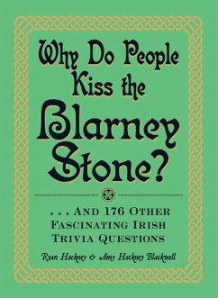 Cover Why Do People Kiss the Blarney Stone? (eBook, ePUB)