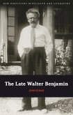 The Late Walter Benjamin (eBook, ePUB)