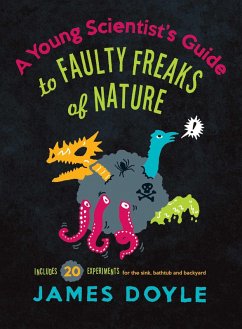 A Young Scientist's Guide to Faulty Freaks of Nature (eBook, ePUB) - Doyle, James