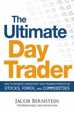 The Ultimate Day Trader (eBook, ePUB) - Bernstein, Jacob