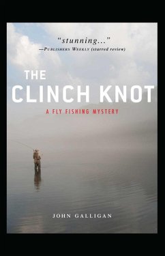 The Clinch Knot (eBook, ePUB) - Galligan, John