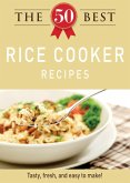 The 50 Best Rice Cooker Recipes (eBook, ePUB)