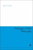 Heidegger's Early Philosophy (eBook, ePUB)