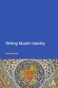 Writing Muslim Identity (eBook, PDF) - Nash, Geoffrey