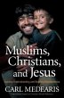 Muslims, Christians, and Jesus (eBook,... - Bild 1