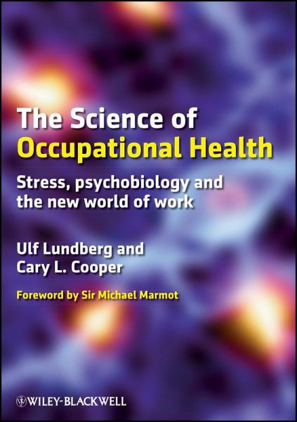 The Science of Occupational Health (eBook, PDF) The Science of Occupational Health (eBook, PDF)