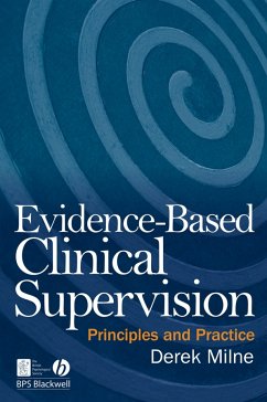 Evidence-Based Clinical Supervision (eBook, PDF) - Milne, Derek L.