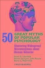 50 Great Myths of Popular Psychology (eBook, PDF) - Lilienfeld, Scott O.; Lynn, Steven Jay; Ruscio, John; Beyerstein, Barry L.