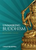 Unmasking Buddhism (eBook, ePUB)