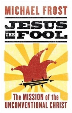 Jesus the Fool (eBook, ePUB) - Frost, Michael