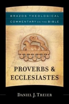 Cover Proverbs & Ecclesiastes (Brazos Theological Commentary on the Bible) (eBook, ePUB)
