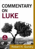 Commentary on Luke (Commentary on the New Testament Book #3) (eBook, ePUB)
