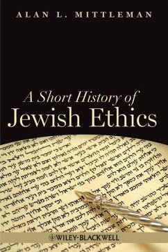 A Short History of Jewish Ethics (eBook, PDF) - Mittleman, Alan L.