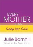 Every Mother Can Keep Her Cool (eBook, ePUB)