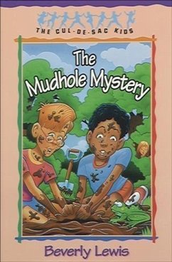 Mudhole Mystery (Cul-de-sac Kids Book #10) (eBook, ePUB) - Lewis, Beverly