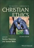 The Blackwell Companion to Christian Ethics (eBook, PDF)