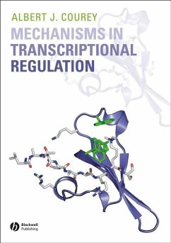 Mechanisms in Transcriptional Regulation (eBook, PDF) - Courey, Albert J.