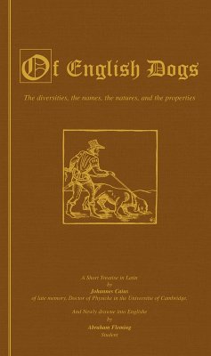 OF ENGLISH DOGS (VINTAGE DOG BOOKS BREED HISTORY SERIES) (eBook, ePUB) - Caius, Johannes