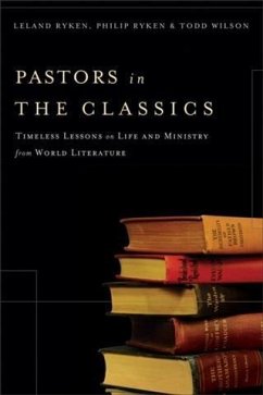 Pastors in the Classics (eBook, ePUB) - Ryken, Leland