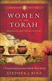 Women of the Torah (Ancient-Future Bible Study: Experience Scripture through Lectio Divina) (eBook, ePUB)