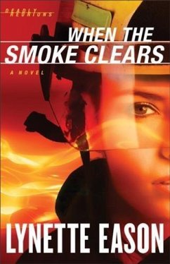 When the Smoke Clears (Deadly Reunions Book #1) (eBook, ePUB) - Eason, Lynette