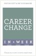 Career Change In A Week (eBook, ePUB) - Bild 1