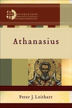 Athanasius (Foundations of Theological Exegesis and Christian Spirituality) (eBook, ePUB) - Leithart, Peter J.