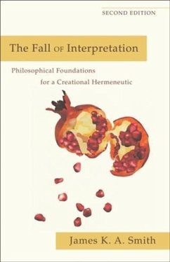 Fall of Interpretation (eBook, ePUB) - Smith, James K. A.