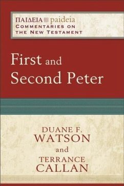 First and Second Peter (Paideia: Commentaries on the New Testament) (eBook, ePUB) - Watson, Duane F.