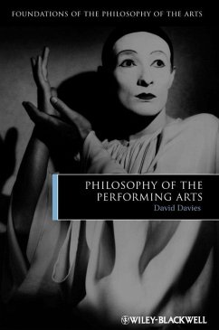 Philosophy of the Performing Arts (eBook, PDF) - Davies, David