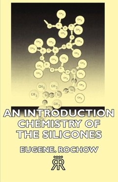 An Introduction Chemistry of the Silicones (eBook, ePUB) - Rochow, Eugene G.