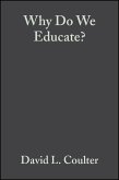 Why Do We Educate? (eBook, PDF) Why Do We Educate? (eBook, PDF)