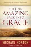Putting Amazing Back into Grace (eBook, ePUB)