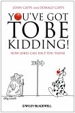You've Got To Be Kidding! (eBook, ePUB)