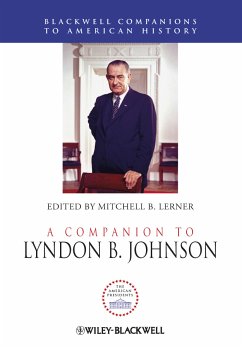 A Companion to Lyndon B. Johnson (eBook, PDF)