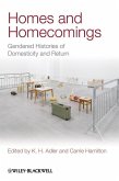 Homes and Homecomings (eBook, PDF)