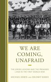 We Are Coming, Unafraid (eBook, ePUB) We Are Coming, Unafraid (eBook, ePUB)