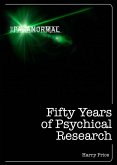 Fifty Years of Psychical Research (eBook, ePUB)