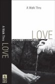 Walk Thru Love (Walk Thru the Bible Discussion Guides) (eBook, ePUB) Walk Thru Love (Walk Thru the Bible Discussion Guides) (eBook, ePUB)
