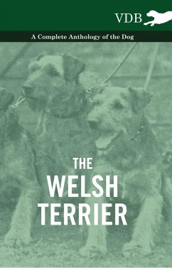 The Welsh Terrier - A Complete Anthology of the Dog (eBook, ePUB) - Various