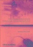 Exploring Education Through Phenomenology (eBook, PDF)