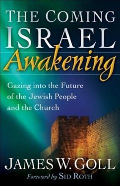 Coming Israel Awakening (eBook, ePUB) - Goll, James W.