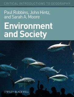 Environment and Society (eBook, ePUB) - Robbins, Paul; Hintz, John G.; Moore, Sarah A.
