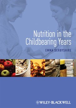 Nutrition in the Childbearing Years (eBook, ePUB) - Derbyshire, Emma