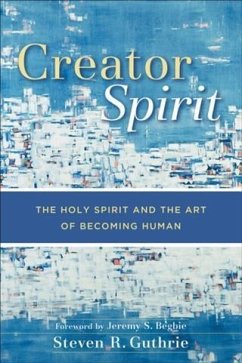 Creator Spirit (eBook, ePUB) - Guthrie, Steven R.