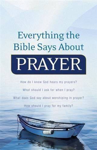 Everything the Bible Says About Prayer (eBook, ePUB)