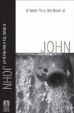Walk Thru the Book of John (Walk Thru the Bible Discussion Guides) (eBook, ePUB)