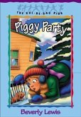 Piggy Party (Cul-de-sac Kids Book #19) (eBook, ePUB) Piggy Party (Cul-de-sac Kids Book #19) (eBook, ePUB)